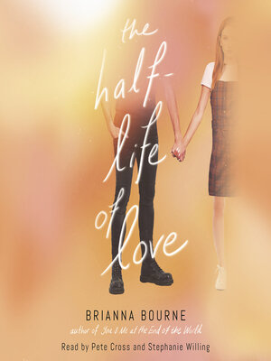 cover image of The Half-Life of Love